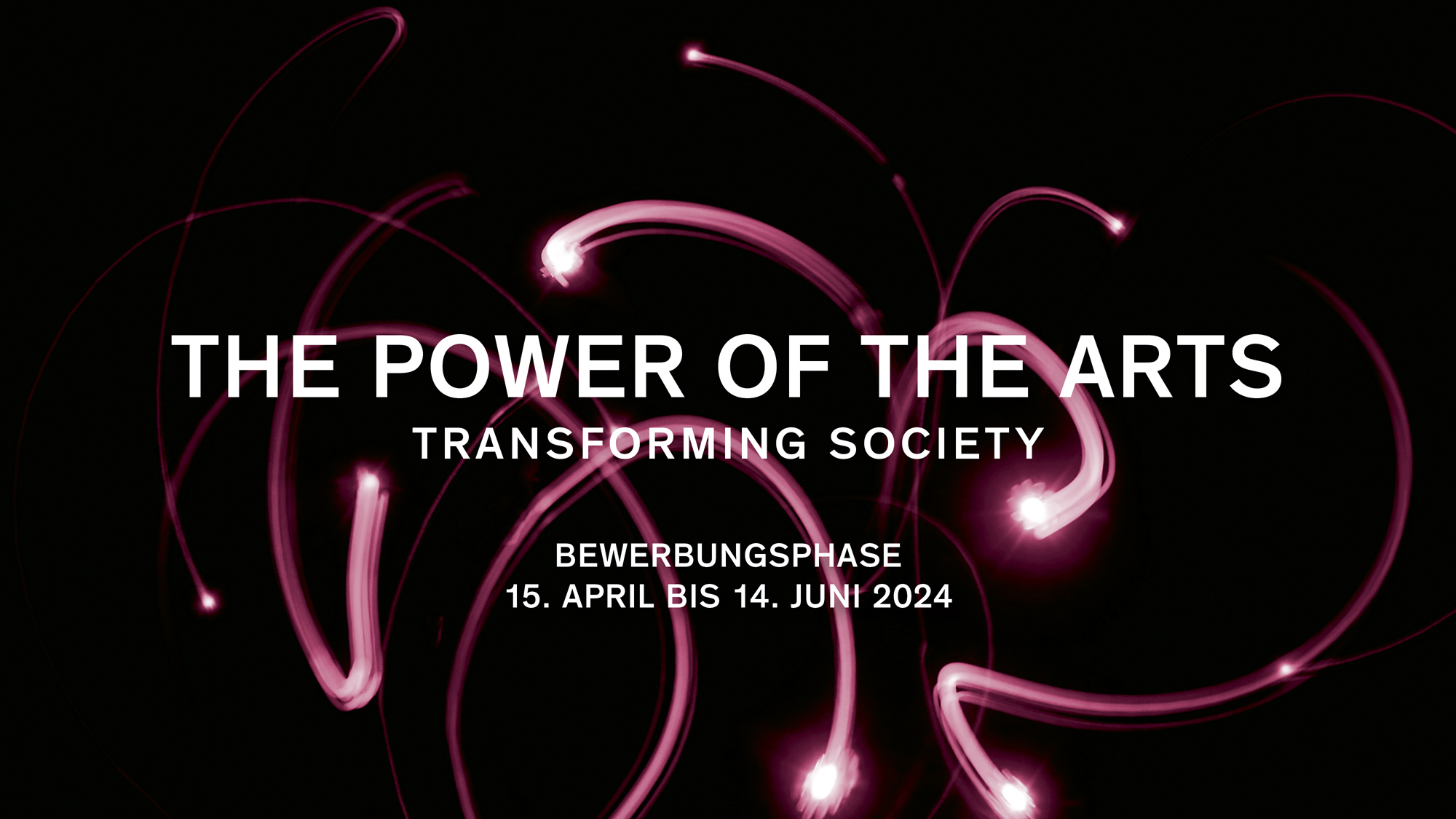 The Power of the Arts Bewerbungsphase 2024